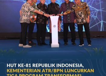 Kementerian ATR/BPN Luncurkan Tiga Program Transformasi Pelayanan 